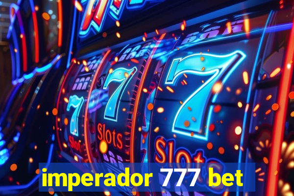 imperador 777 bet